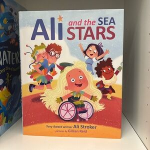 Ali and the Sea Stars by Ali Stroker